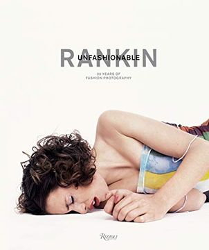 portada Rankin: Unfashionable: 30 Years of Fashion Photography (en Inglés)