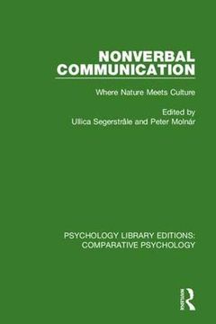 portada Nonverbal Communication: Where Nature Meets Culture (Psychology Library Editions: Comparative Psychology) (in English)