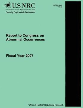 portada Report to Congress on Abnormal Occurrences: Fiscal Year 2007 (en Inglés)
