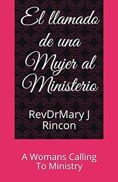 portada El Llamado de una Mujer al Ministerio: A Womans Calling to Ministry (Spanish) (in Spanish)