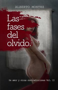 portada Las fases del olvido: De amor y otras contradicciones vol. 2 (in Spanish)