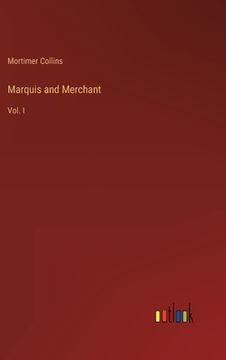 portada Marquis and Merchant: Vol. I (in English)