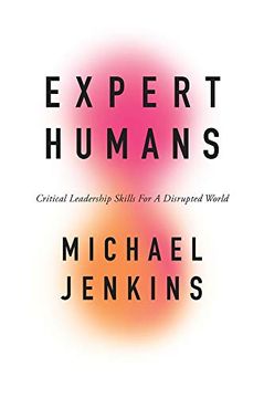 portada Expert Humans: Critical Leadership Skills for a Disrupted World (en Inglés)