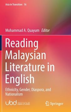 portada Reading Malaysian Literature in English: Ethnicity, Gender, Diaspora, and Nationalism (en Inglés)