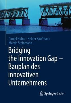 portada Bridging the Innovation gap - Bauplan des Innovativen Unternehmens (en Alemán)