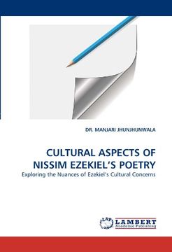 portada CULTURAL ASPECTS OF NISSIM EZEKIEL'S POETRY: Exploring the Nuances of Ezekiel's Cultural Concerns