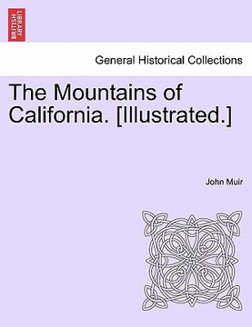portada the mountains of california. [illustrated.] (en Inglés)