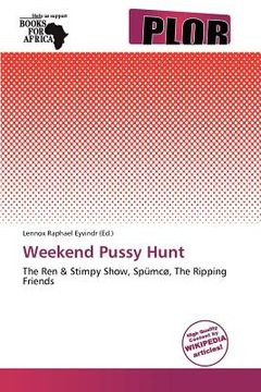 weekend pussy hunt