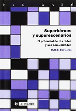 portada Superhéroes y Superescenarios: El Potencial de las Redes y sus Comunidades (in Spanish)