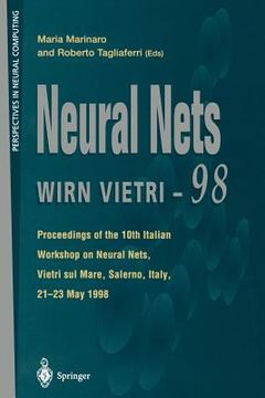 portada neural nets wirn vietri-98: proceedings of the 10th italian workshop on neural nets, vietri sul mare, salerno, italy, 21 23 may 1998