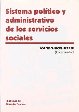 portada sistema político y administrativo de los servicios sociales (in Spanish)