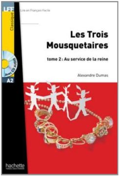 portada Les Trois Mousquetaires - Tome 2 + CD Audio MP3: Les Trois Mousquetaires - Tome 2 + CD Audio MP3 (en Francés)