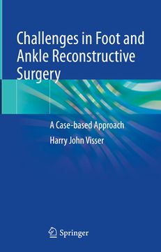 portada Challenges in Foot and Ankle Reconstructive Surgery: A Case-Based Approach