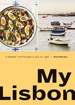 portada My Lisbon: A Cookbook From Portugal's City of Light (en Inglés)