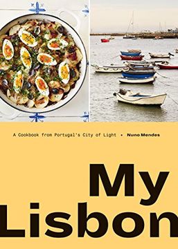 portada My Lisbon: A Cookbook From Portugal's City of Light 