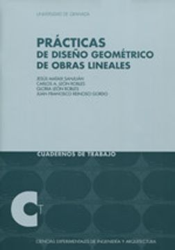 portada Prácticas De Diseño Geométrico De Obras Lineales (Cuadernos de Trabajo/ Ingeniería y Arquitectura)