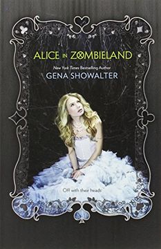 portada Alice In Zombieland (white Rabbit Chronicles, Book 1) (the White Rabbit Chronicles) (en Inglés)