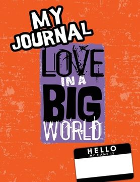 portada Love In A Big World: My Journal - 4th Grade (in English)