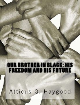 portada Our Brother in Black: His Freedom and His Future