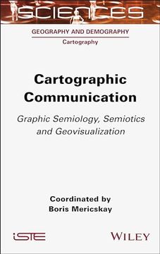 portada Cartographic Communication: Graphic Semiology, Semiotics and Geovisualization (en Inglés)