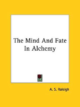 portada the mind and fate in alchemy (in English)