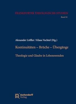 portada Kontinuitäten - Brüche - Übergänge Theologie und Glaube in Lebenswenden (en Alemán)