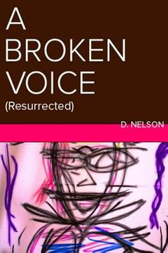 portada A Broken Voice: (Resurrected) (en Inglés)