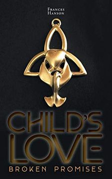 portada Child's Love: Broken Promises (en Inglés)