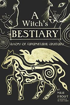portada A Witch's Bestiary: Visions of Supernatural Creatures (in English)