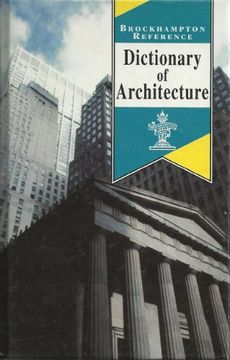 portada Dictionary of Architecture (Brockhampton Reference Series (Art & Science)) (en Inglés)