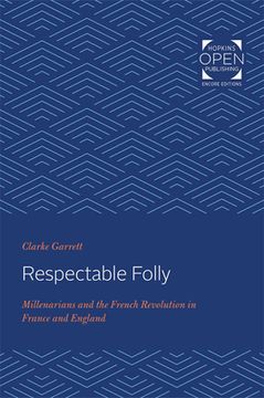 portada Respectable Folly: Millenarians and the French Revolution in France and England (en Inglés)