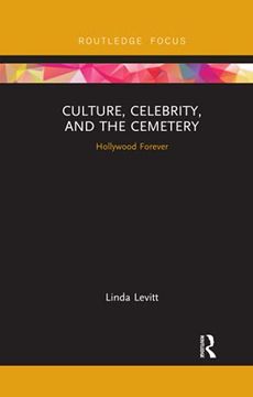 portada Culture, Celebrity, and the Cemetery: Hollywood Forever (Heritage, Tourism, and Community) (en Inglés)