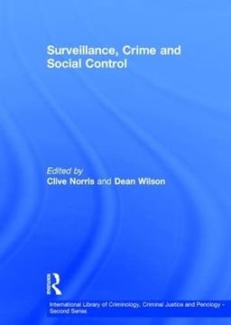 portada Surveillance, Crime and Social Control (International Library of Criminology, Criminal Justice and Penology - Second Series) (en Inglés)