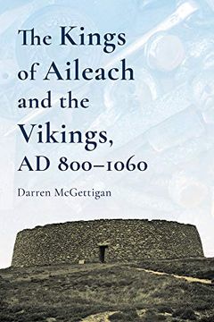portada The Kings of Ailech and the Vikings: 800-1060 ad (en Inglés)