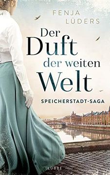portada Der Duft der Weiten Welt: Speicherstadt-Saga (Die Kaffeehändler, Band 1) (en Alemán)