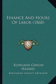 portada finance and hours of labor (1868) (en Inglés)