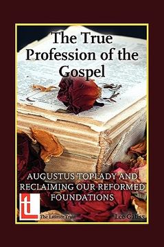 portada the true profession of the gospel (en Inglés)