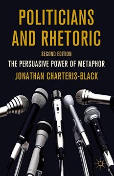 portada Politicians and Rhetoric: The Persuasive Power of Metaphor 