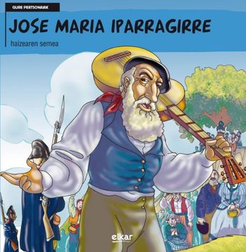 portada Jose Maria Iparragirre: 4 (Gure Pertsonaiak) (in Basque)