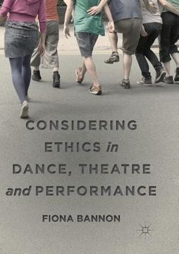 portada Considering Ethics in Dance, Theatre and Performance (en Inglés)