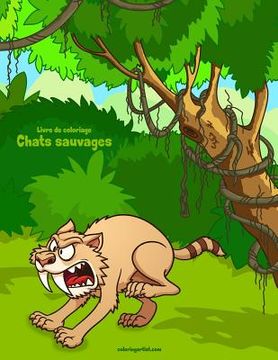 portada Livre de coloriage Chats sauvages 2 (en Francés)