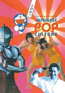 portada The Encyclopedia of Japanese pop Culture (en Inglés)