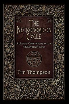 portada The Necronomicon Cycle: A Literary Commentary on the H. P. Lovecraft Tarot (in English)