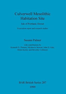 portada Culverwell Mesolithic Habitation Site, Isle of Portland, Dorset: Excavation report and research studies (BAR British Series)