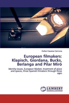 portada European filmakers: Klapisch, Giordana, Bucks, Berlanga and Pilar Miró (en Inglés)
