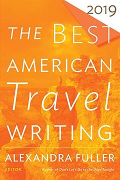 portada The Best American Travel Writing 2019 (The Best American Series ®) (en Inglés)