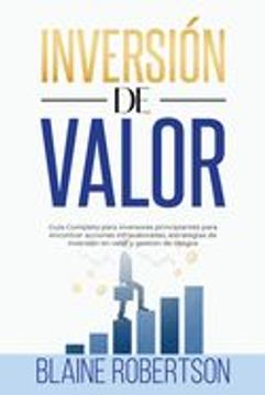 portada Inversión de Valor: Guía Completa para inversores principiantes para encontrar acciones infravaloradas, estrategias de inversión en valor