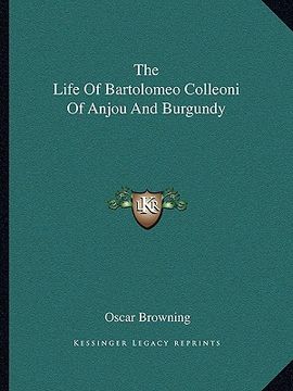 portada the life of bartolomeo colleoni of anjou and burgundy