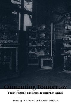 portada Computing Tomorrow Hardback: Future Research Directions in Computer Science (en Inglés)