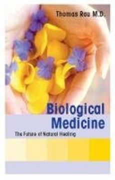 portada Biological Medicine - The Future of Natural Healing (en Inglés)